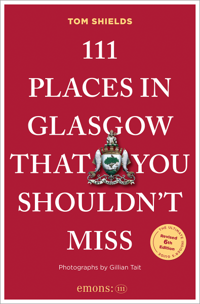 111 Places in Glasgow That You Shouldn't Miss