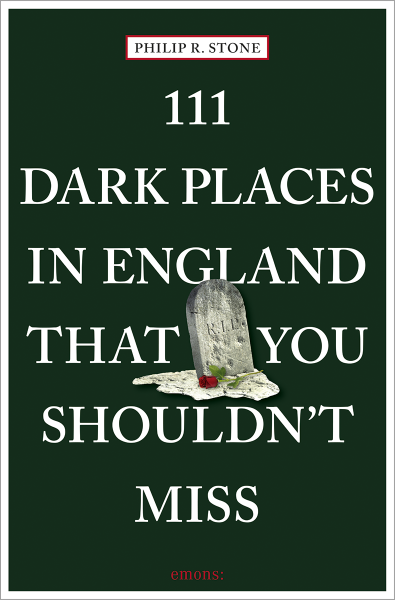 111 Dark Places in England That You Shouldn&#39;t Miss
