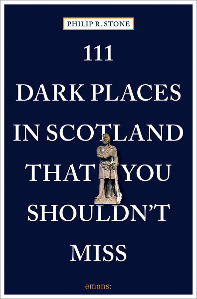 111 Dark Places in Scotland That You Shouldn&#39;t Miss