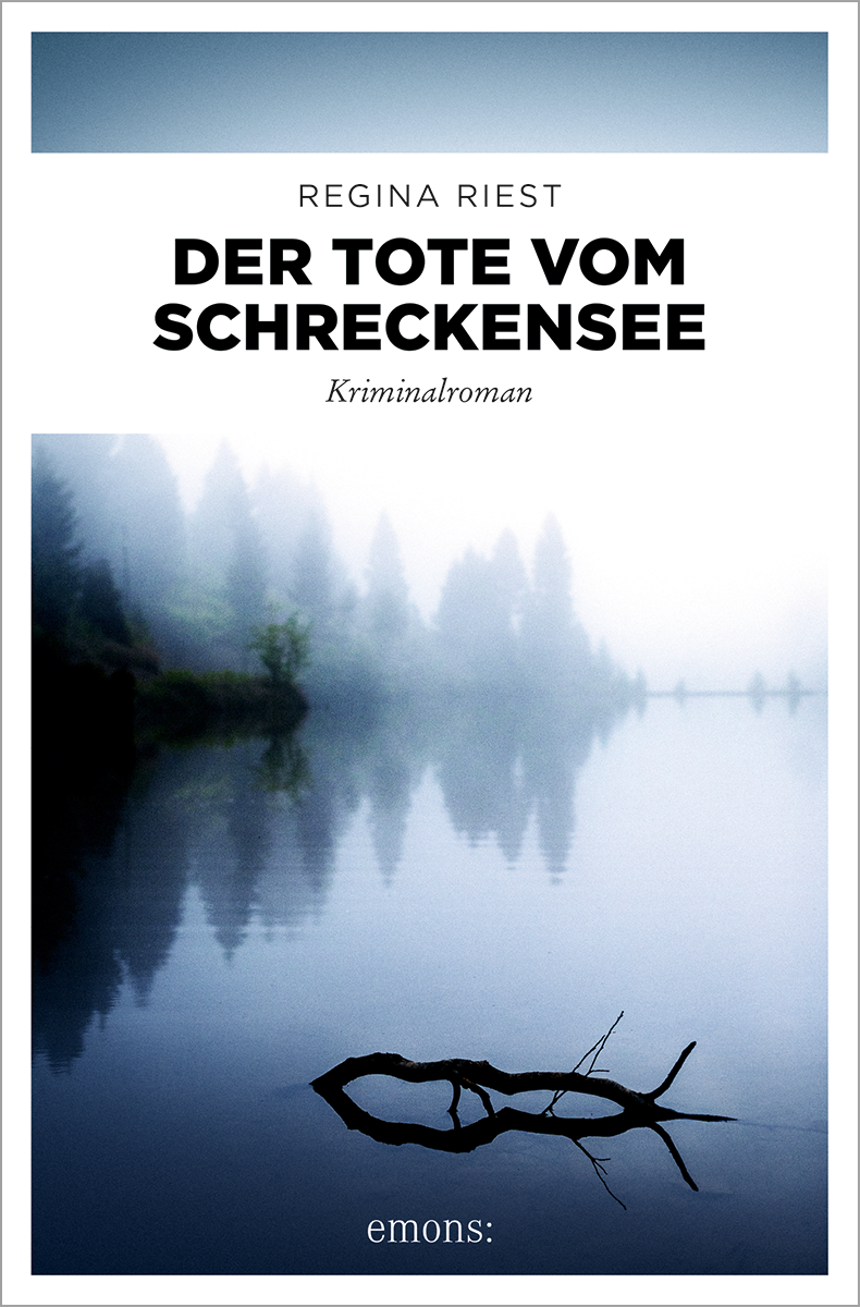 Der Tote vom Schreckensee Regina Riest Emons Verlag