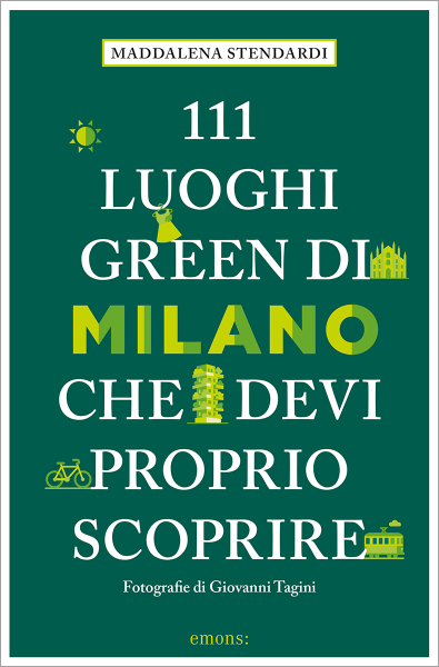 111 luoghi green di Milano che devi proprio scoprire