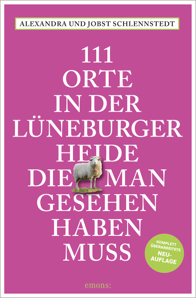 111 Orte in der Lüneburger Heide, die man gesehen haben muss