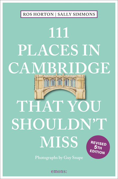 111 Places in Cambridge That You Shouldn&#39;t Miss