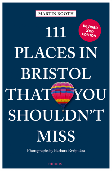 111 Places in Bristol That You Shouldn&#39;t Miss