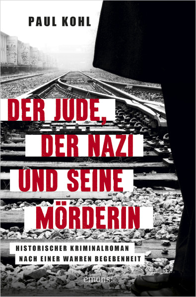 Der Jude, der Nazi und seine Mörderin