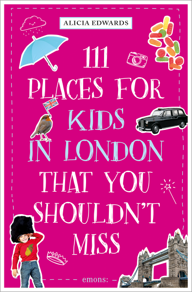 111 Places for Kids in London That You Shouldn&#39;t Miss