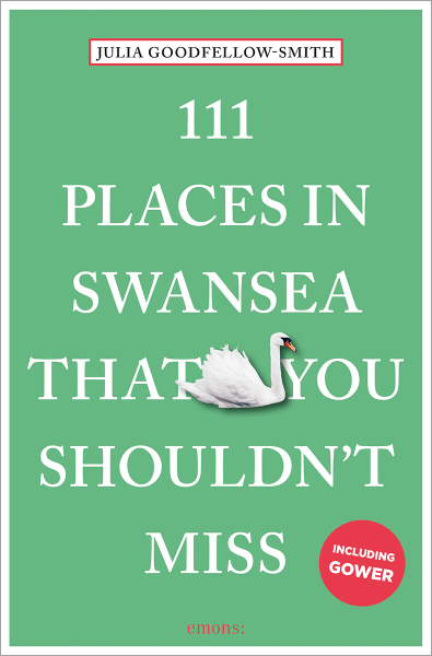 111 Places in Swansea That You Shouldn&#39;t Miss