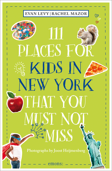 111 Places for Kids in New York That You Must Not Miss