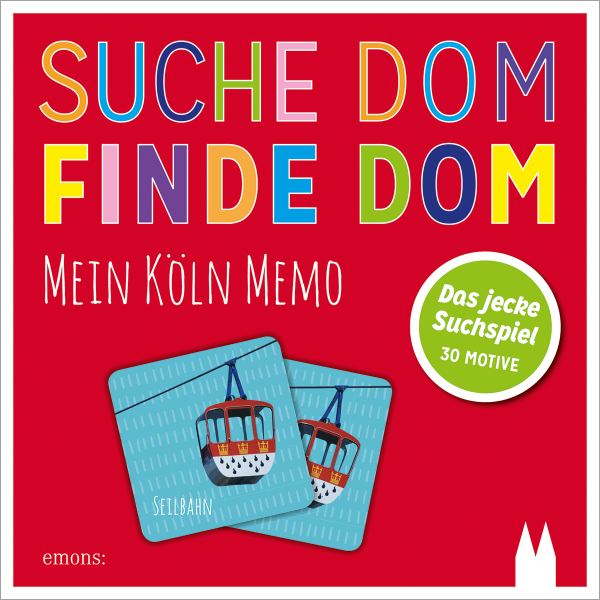 Suche Dom – Finde Dom. Mein Köln Memo