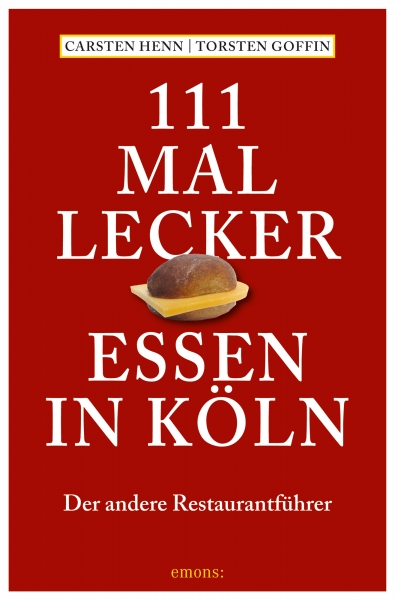 111 mal lecker essen in Köln
