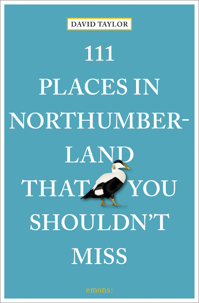 111 Places in Northumberland That You Shouldn&#39;t Miss