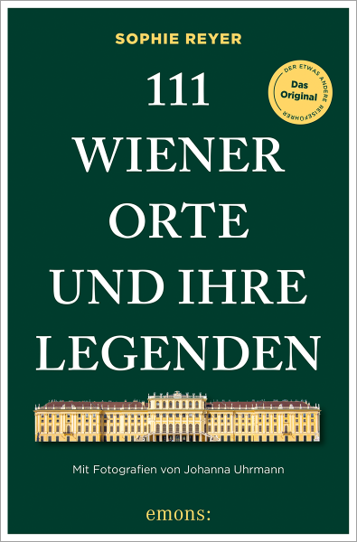 111 Wiener Orte und ihre Legenden