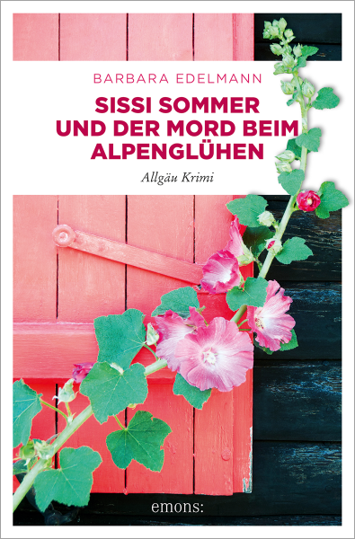 Sissi Sommer und der Mord beim Alpenglühen