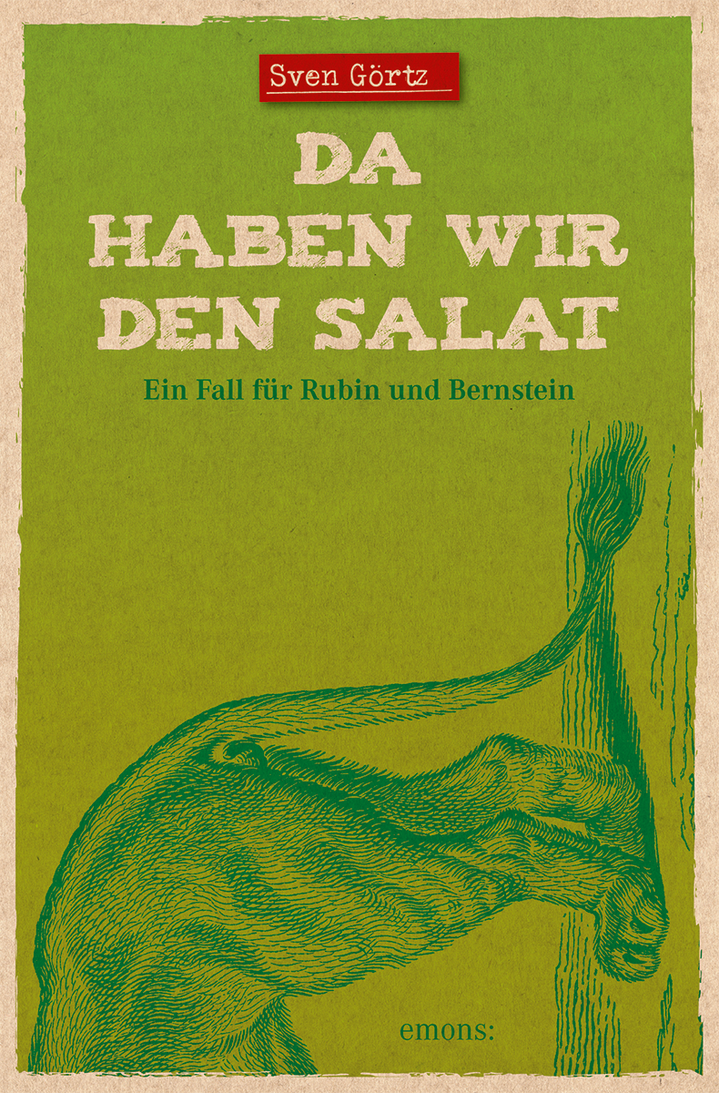 Da haben wir den Salat | Sven Görtz | Emons Verlag