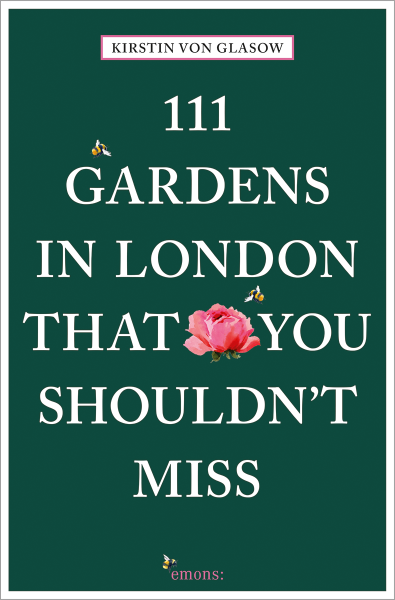 111 Gardens in London That You Shouldn&#39;t Miss
