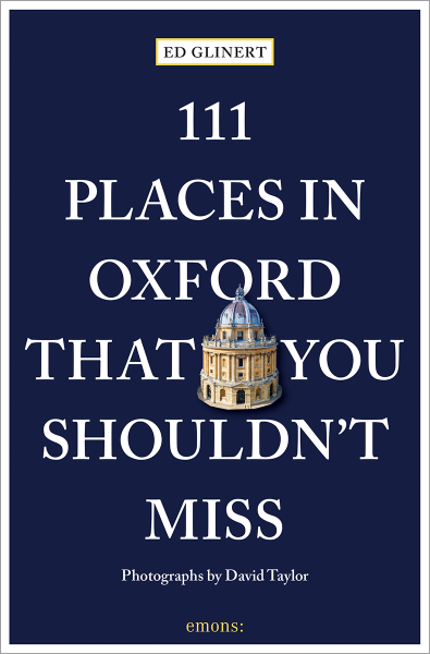 111 Places in Oxford That You Shouldn&#39;t Miss