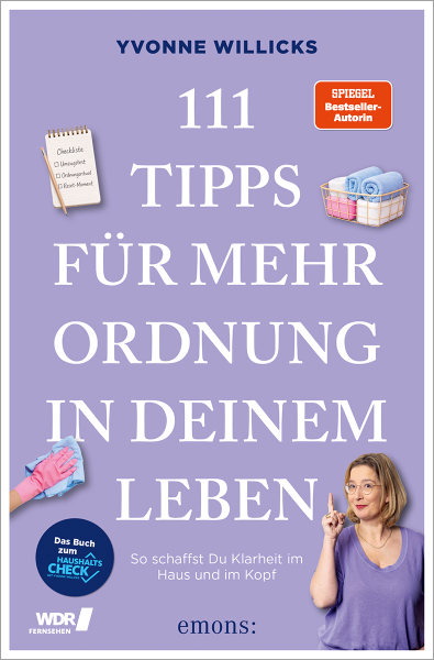 111 Tipps für mehr Ordnung in deinem Leben
