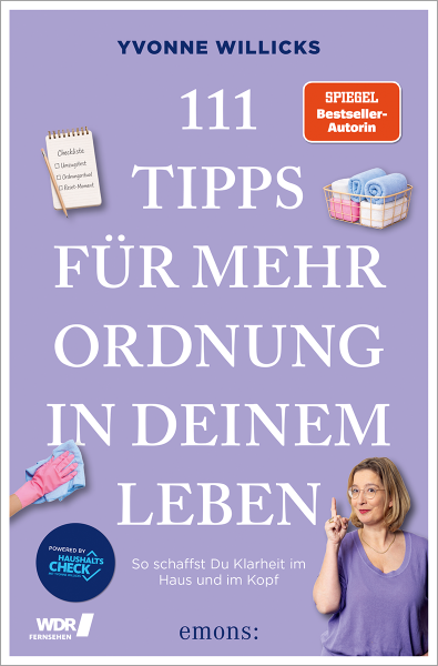 111 Tipps für mehr Ordnung in deinem Leben