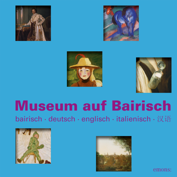 Museum auf Bairisch