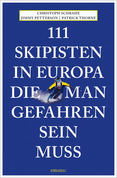 111 Skipisten in Europa, die man gefahren sein muss